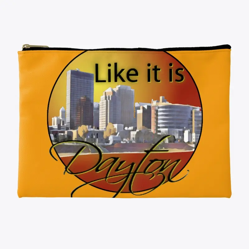 Like it is Dayton